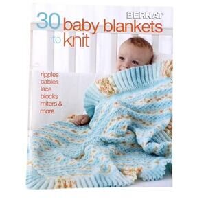 "Bernat 30 Baby Blankets to Knit" Book